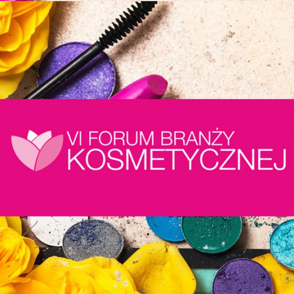 VI Forum Branży Kosmetycznej